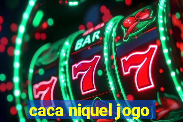 caca niquel jogo